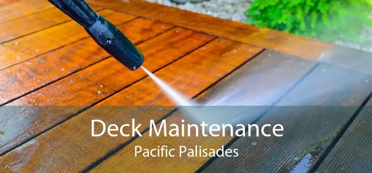 Deck Maintenance Pacific Palisades